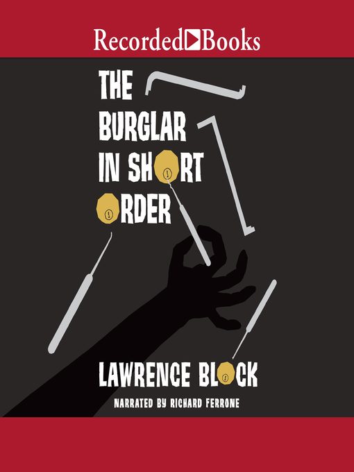 Title details for The Burglar in Short Order by Lawrence Block - Wait list